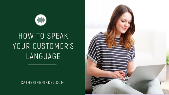 how to speak your customers language
