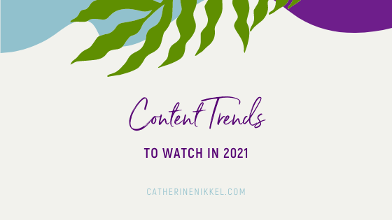 content trends in 2021