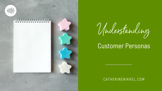 Understanding your Customer Personas