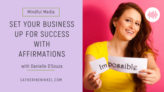 Set Your Business Up for Success with Affirmations