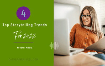 4 Top Storytelling Trends 2022