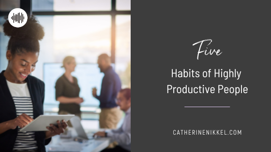 Habits of highly productive people