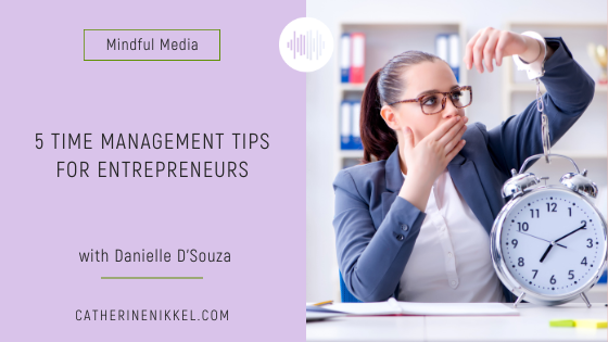 5 Time Management Tips for Entrepreneurs