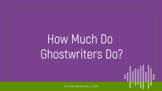 How Much Do Ghostwriters Do?
