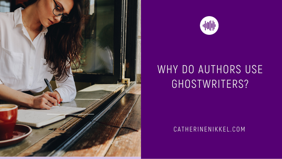 Why do Authors use Ghostwriters?