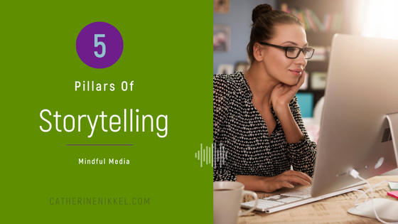 Five Pillars of Storytelling