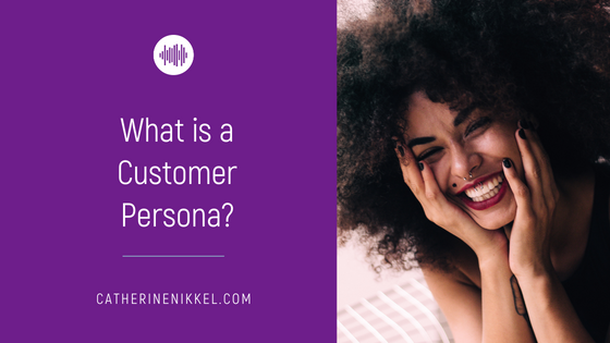 What is a Customer Persona?