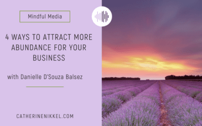 4 Ways to Attract More Abundance for Your Business