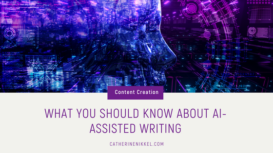 What You Should Know About AI-Assisted Writing