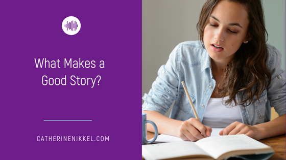 What Makes a Good Story?