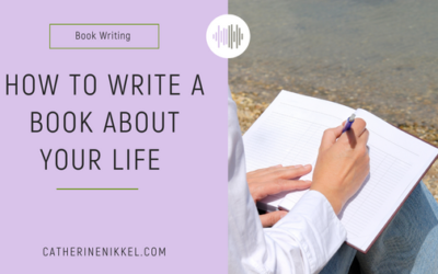 How to Write a Book About Your Life