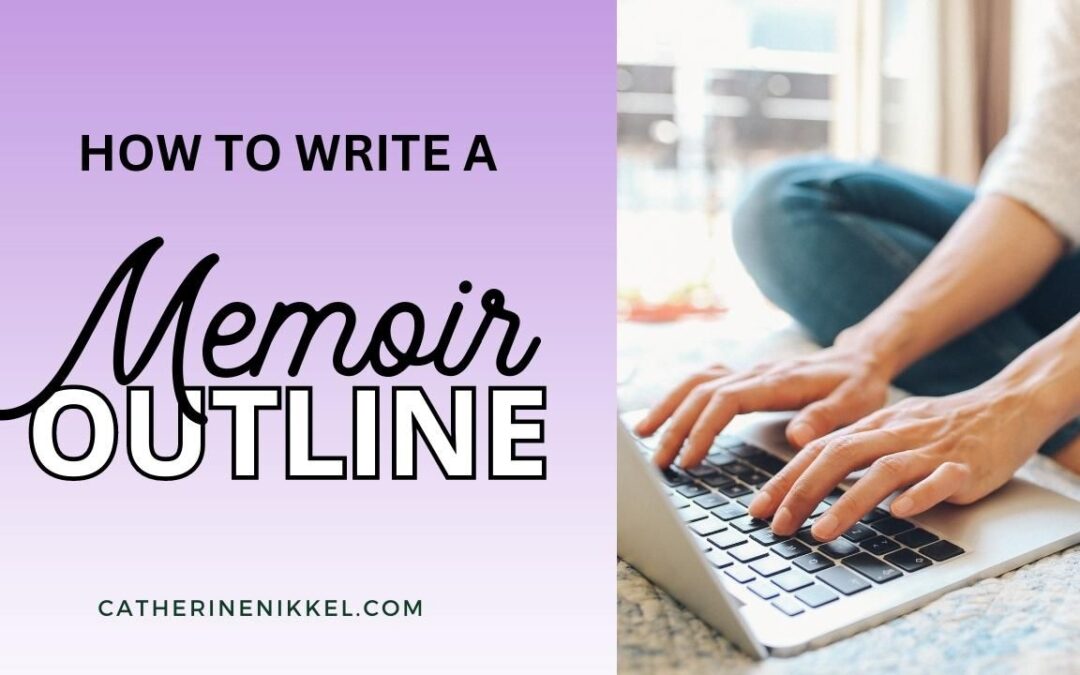 How To Write A Memoir Outline