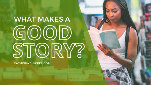 what makes a good story