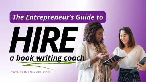 The Ultimate Guide to Hiring a Book Writing Coach for Entrepreneurs