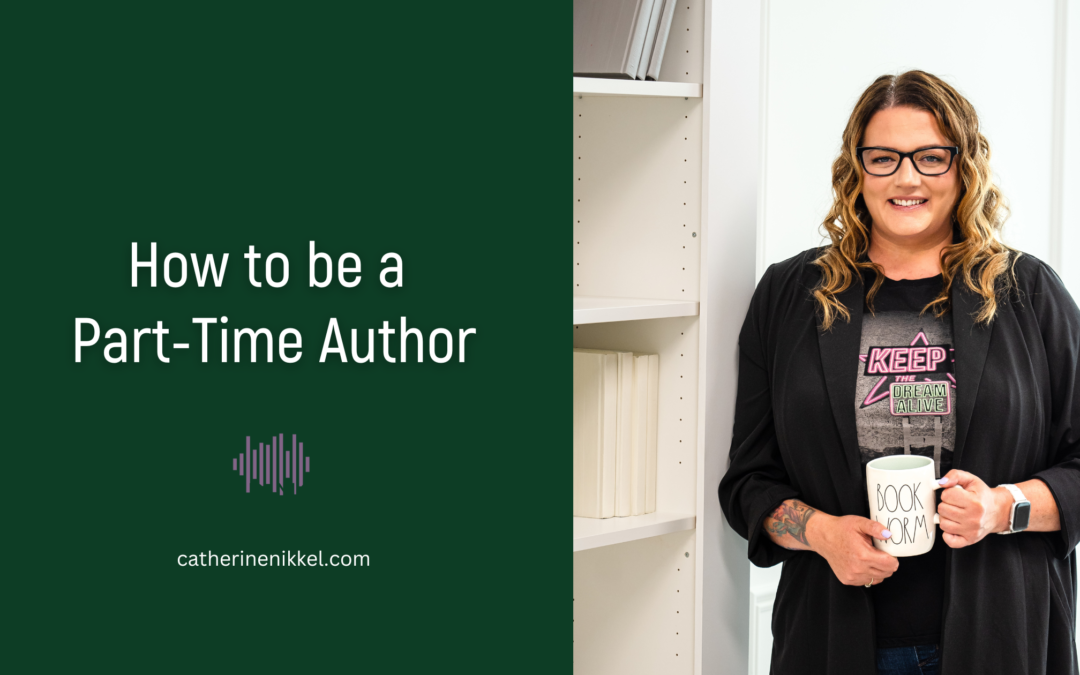 How to be a Part-Time Author